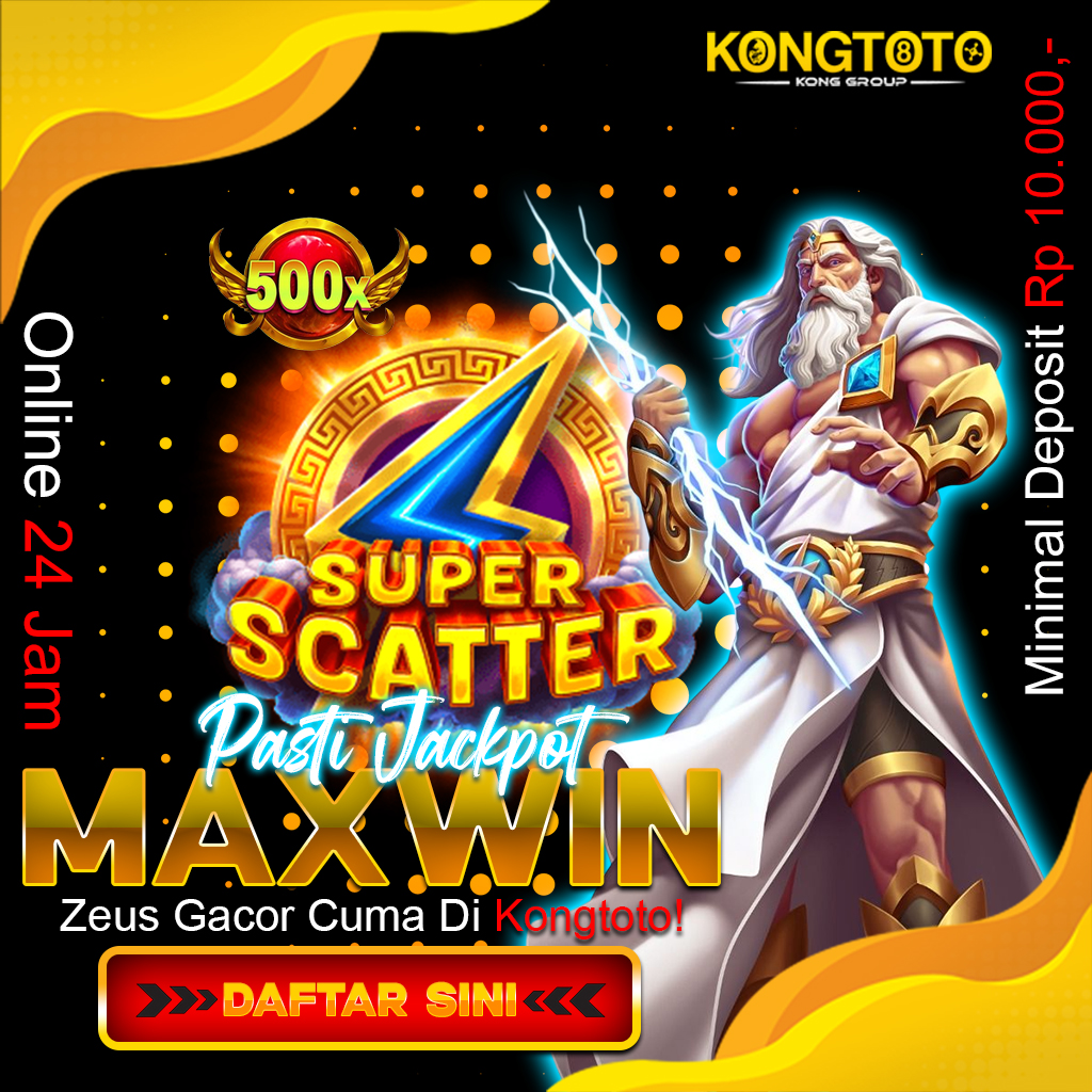 Kongtoto __ Situs Gacor Super Scatter Zeus dan Togel 4D Terpercaya